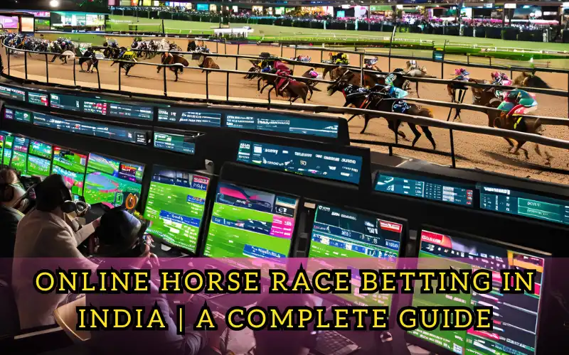 Online Horse Race Betting in India